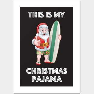 This is My Pajama Hipster Surfer Beach Santa T-Shirt Posters and Art